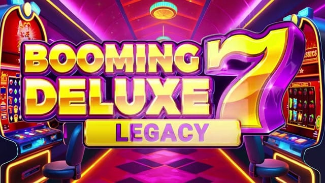 Booming 7 Deluxe Legacy New Online Slot