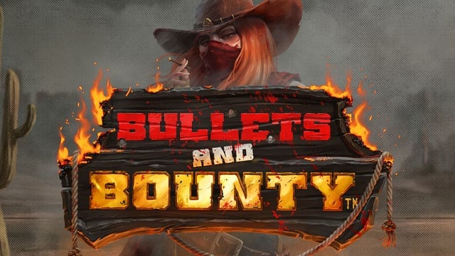 Bullets and Bounty New Online Slot