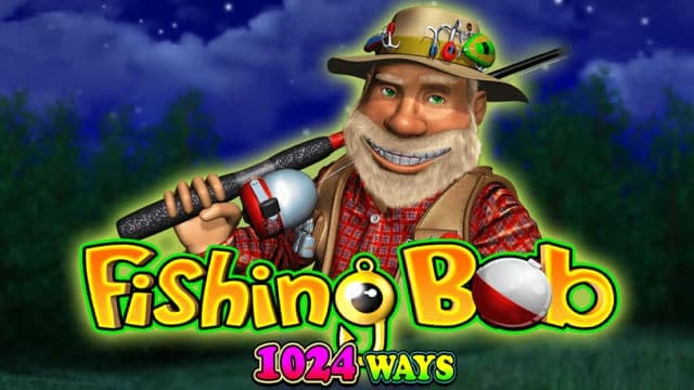 Fishing Bob 1024 Ways New Online Slot