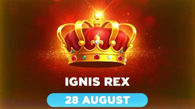 Ignis Rex New Online Slot