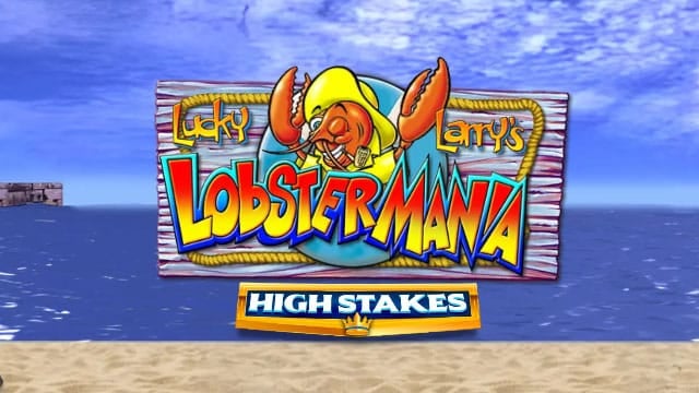 Lucky Larry's Lobstermania High Stakes New Online Slot