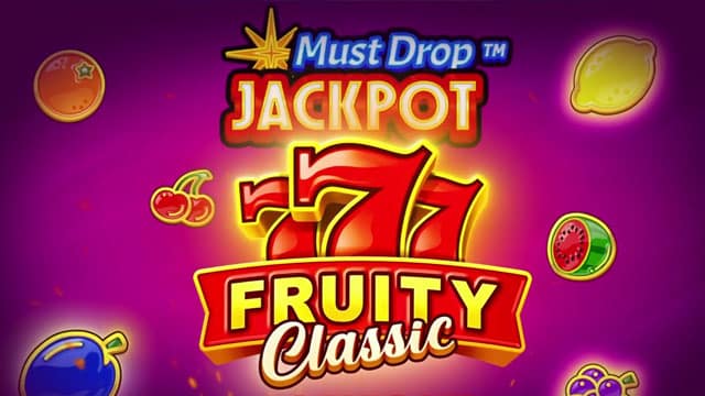 Must Drop JACKPOT™ 777 Fruity Classic New Online Slot