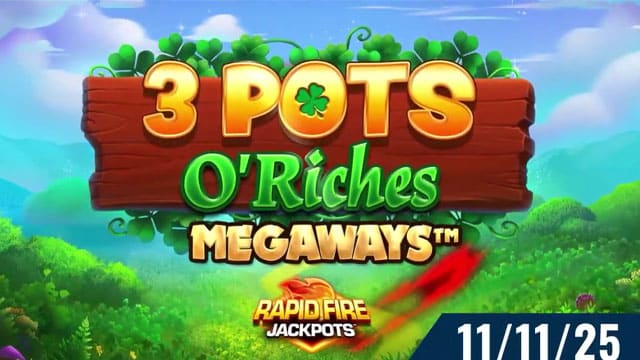 3 Pots O' Riches Megaways Rapid Fire New Online Slot