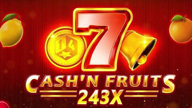 Cash'n Fruits 243 X Nouvelle machine à sous en ligne
