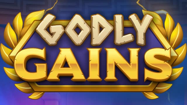 Godly Gains Nouvelle machine à sous en ligne