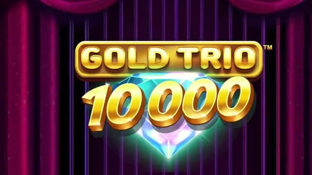 Gold Trio 10000 New Online Slot