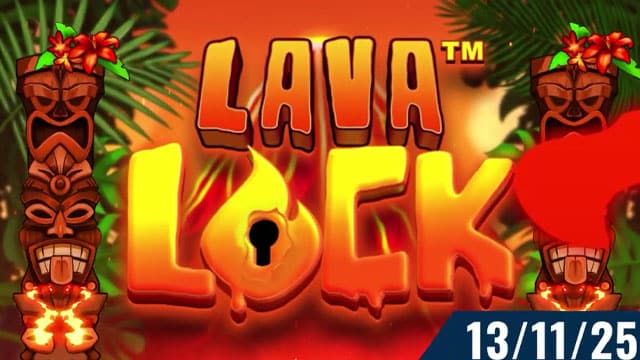 Lava Lock Nouvelle machine à sous en ligne