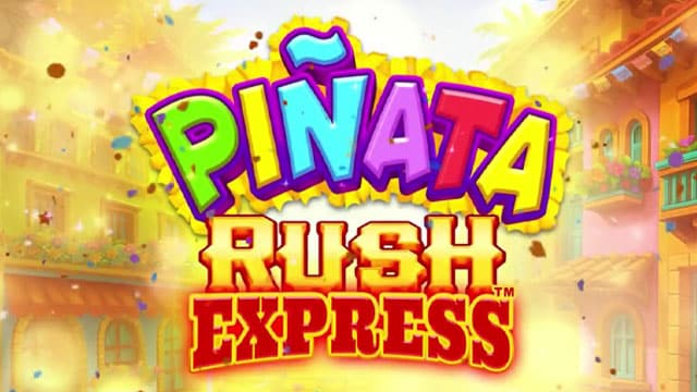 Piñata Rush Express New Online Slot
