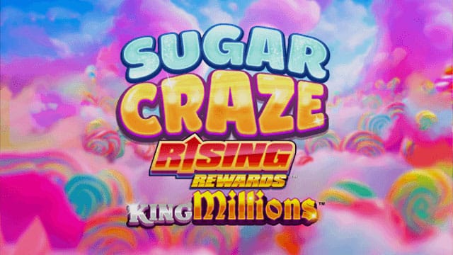 Sugar Craze Rising Rewards King Millions Nouvelle machine à sous en ligne
