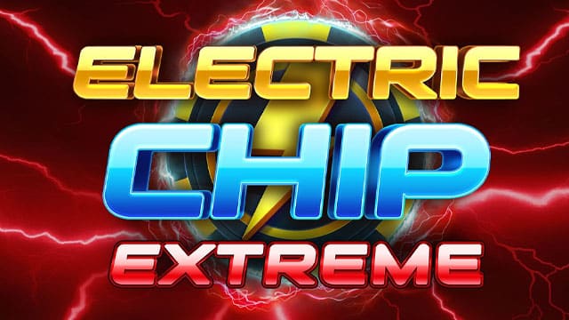 Electric Chip Extreme New Online Slot