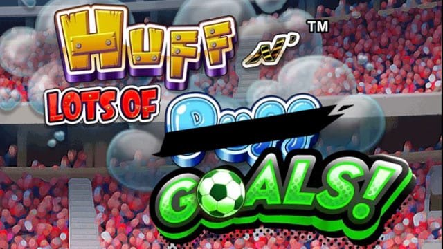 Huff N Lots of Goals New Online Slot