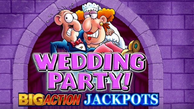 Wedding Party Big Action Jackpots New Online Slot