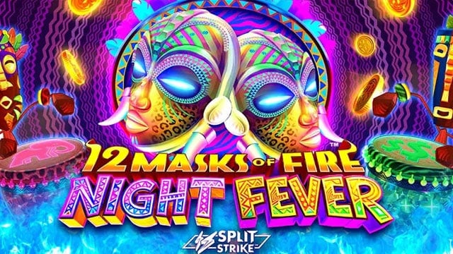 12 Masks of Fire: Night Fever New Online Slot