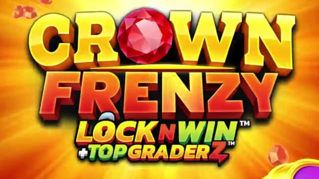 Crown Frenzy LockNWin TopGraderz New Online Slot