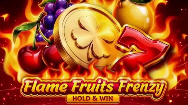 Flame Fruits Frenzy Hold & Win New Online Slot