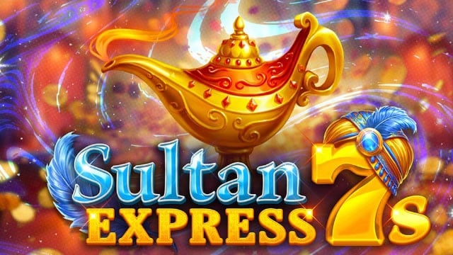 Sultan Express 7s New Online Slot