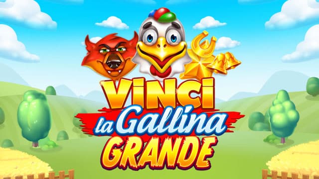 Vinci la Gallina Grande New Online Slot