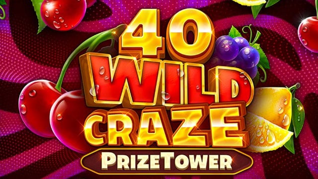 40 Wild Craze PrizeTower New Online Slot