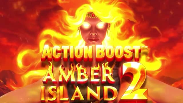 Action Boost Amber Island 2 New Online Slot
