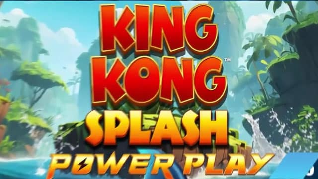 King Kong Splash Power Play New Online Slot